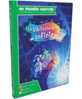 Ma 1ere Aventure - La Bibliothèque Infinie