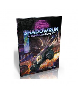 Shadowrun 6 - A Tombeau Ouvert