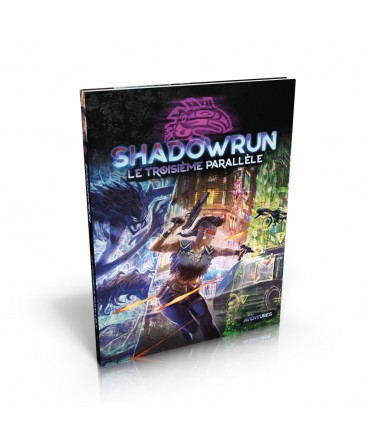 Shadowrun 6 - Troisième Parallèle